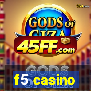 f5 casino